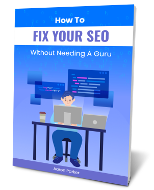 How To Fix Your SEO Without Needing A Guru Book Cover